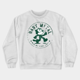 baby metal ll was my first love Crewneck Sweatshirt